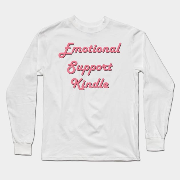 Emotional support candy pink Long Sleeve T-Shirt by jexershirts